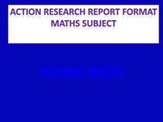 FORMAT MATHS
 
