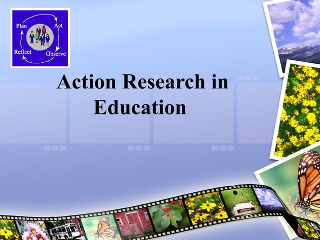 Action Research in Education- PPT | PPT
