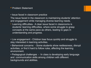 Action Research by Mona Bansal Problem Statement • Issue faced in ...