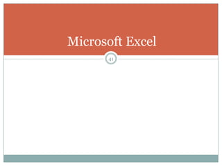 Microsoft Excel
      41
 