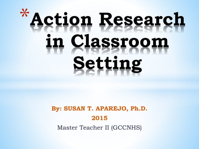 Action research in classroom setting copy (2) | PPT