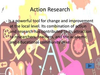 Action research ppt (educ 241) | PPTX