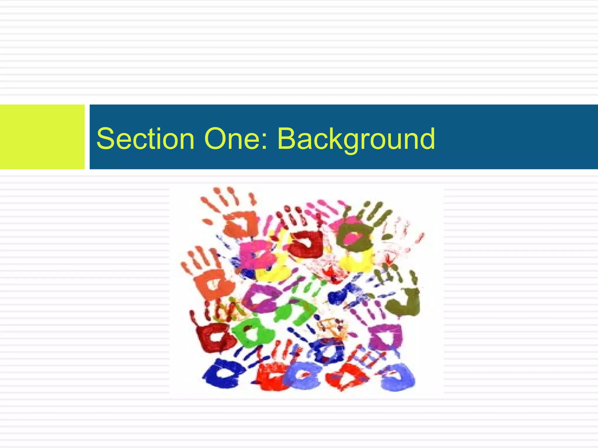 Section One: Background

 