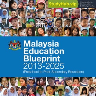 Malaysia Education Blueprint 2013 - 2025
Foreword
1
 