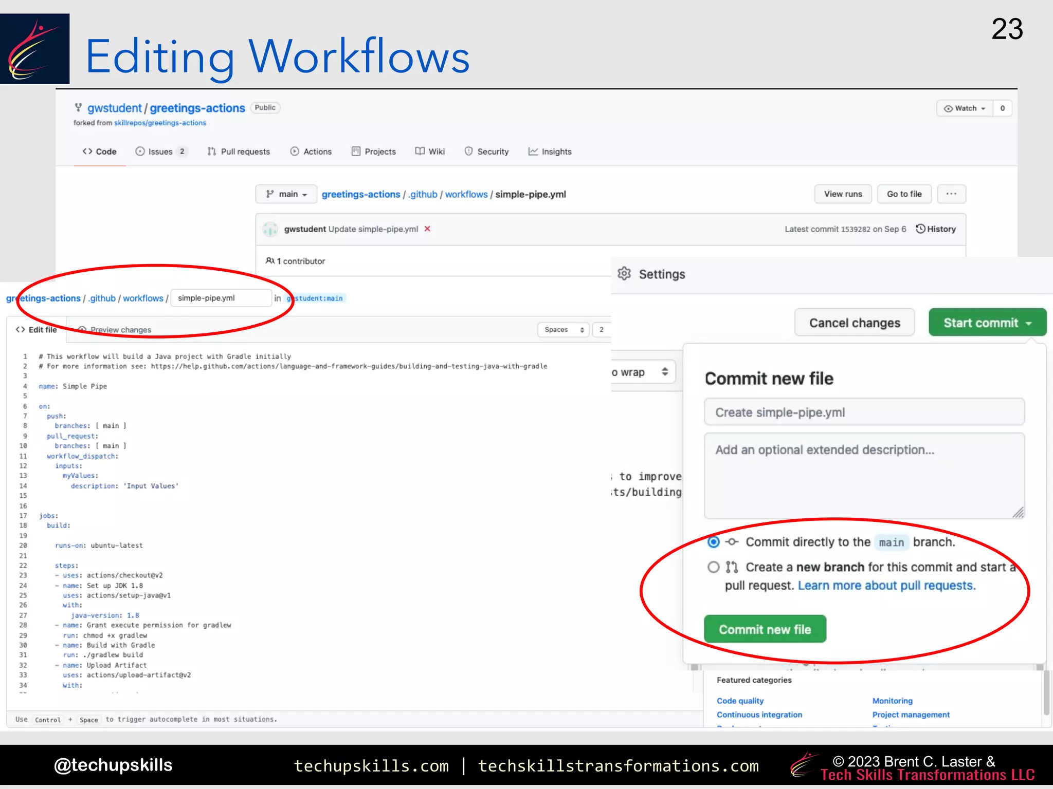 techupskills.com | techskillstransformations.com
@techupskills
23
© 2023 Brent C. Laster &
Editing Workflows
 