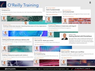 techupskills.com | techskillstransformations.com
@techupskills
8
© 2023 Brent C. Laster &
O’Reilly Training
 
