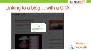 #leadgen
Linking to a blog… with a CTA
 
