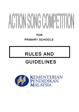 FOR
PRIMARY SCHOOLS
RULES AND
GUIDELINES
 