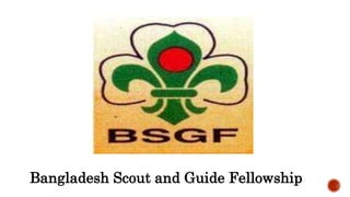 Bangladesh Scout and Guide Fellowship
 