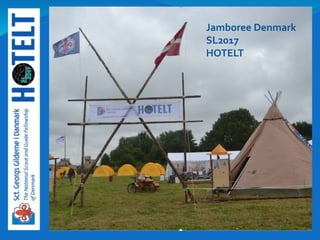 Jamboree Denmark
SL2017
HOTELT
 