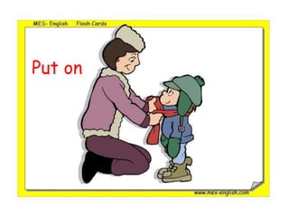 Put on