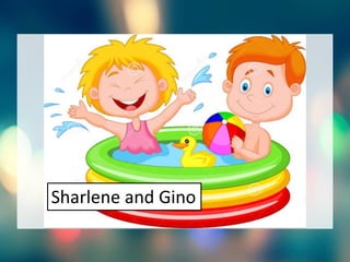 Sharlene and Gino
 