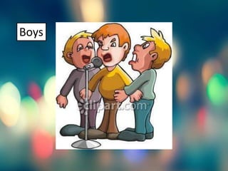 Boys
 