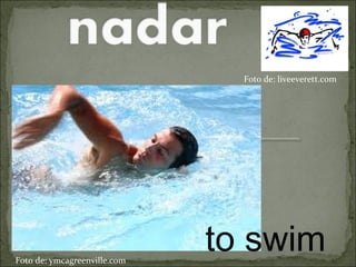 to swimFoto de: ymcagreenville.com
Foto de: liveeverett.com
 