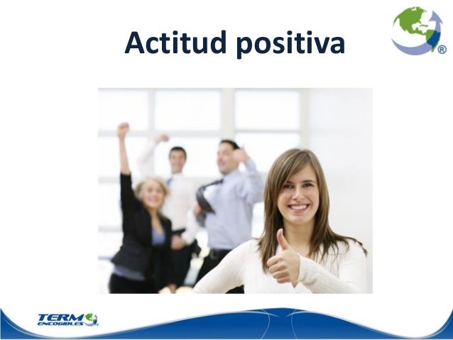 Actitud Positiva