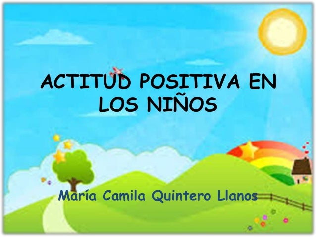 Actitud Positiva En Los Ninos