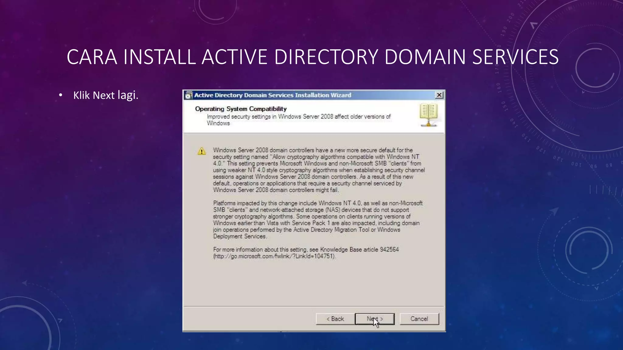 CARA INSTALL ACTIVE DIRECTORY DOMAIN SERVICES
• Klik Next lagi.
 