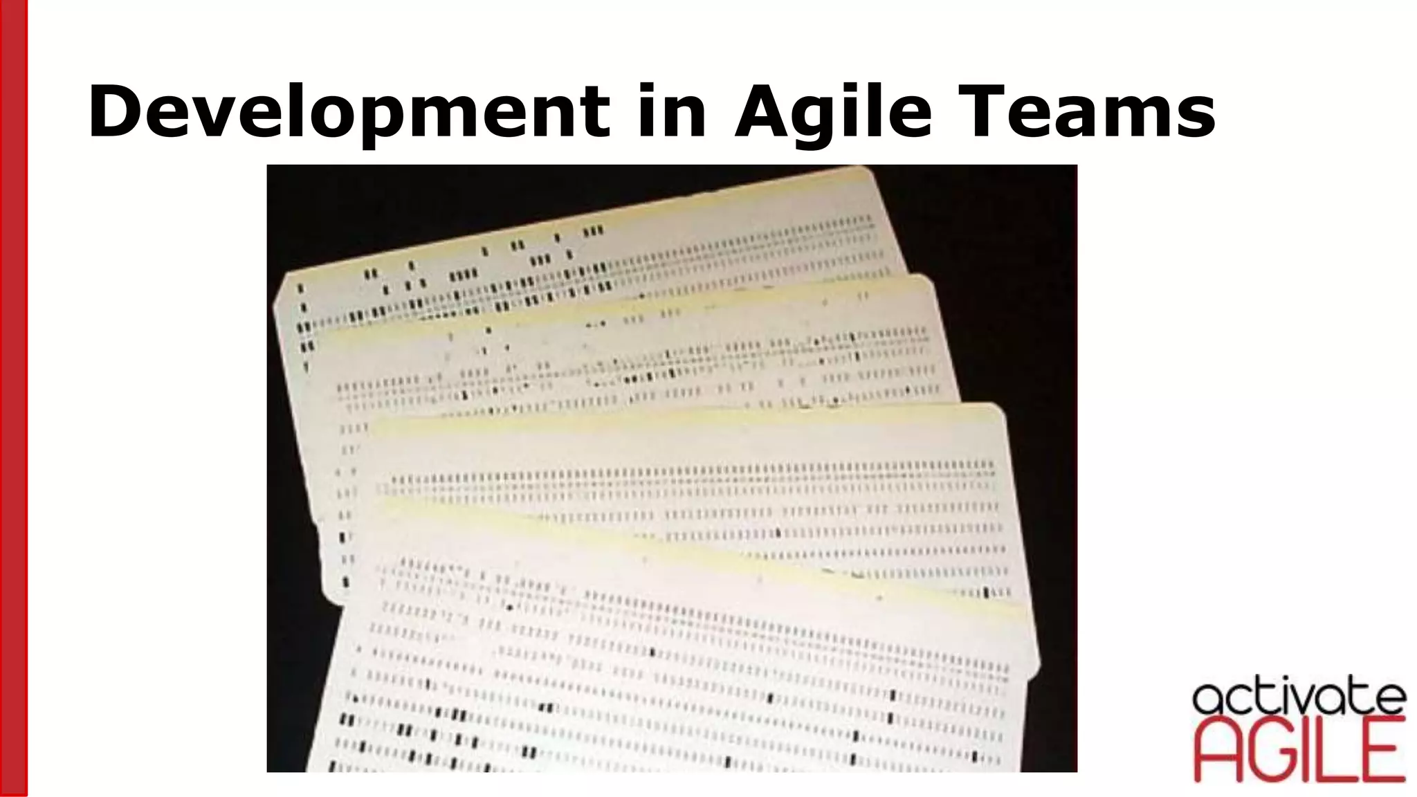 Development in Agile Teams
 