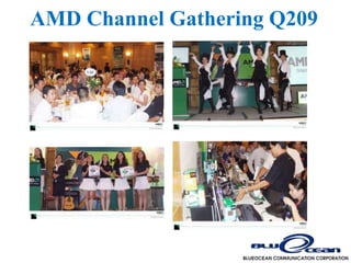 AMD Channel Gathering Q209
 