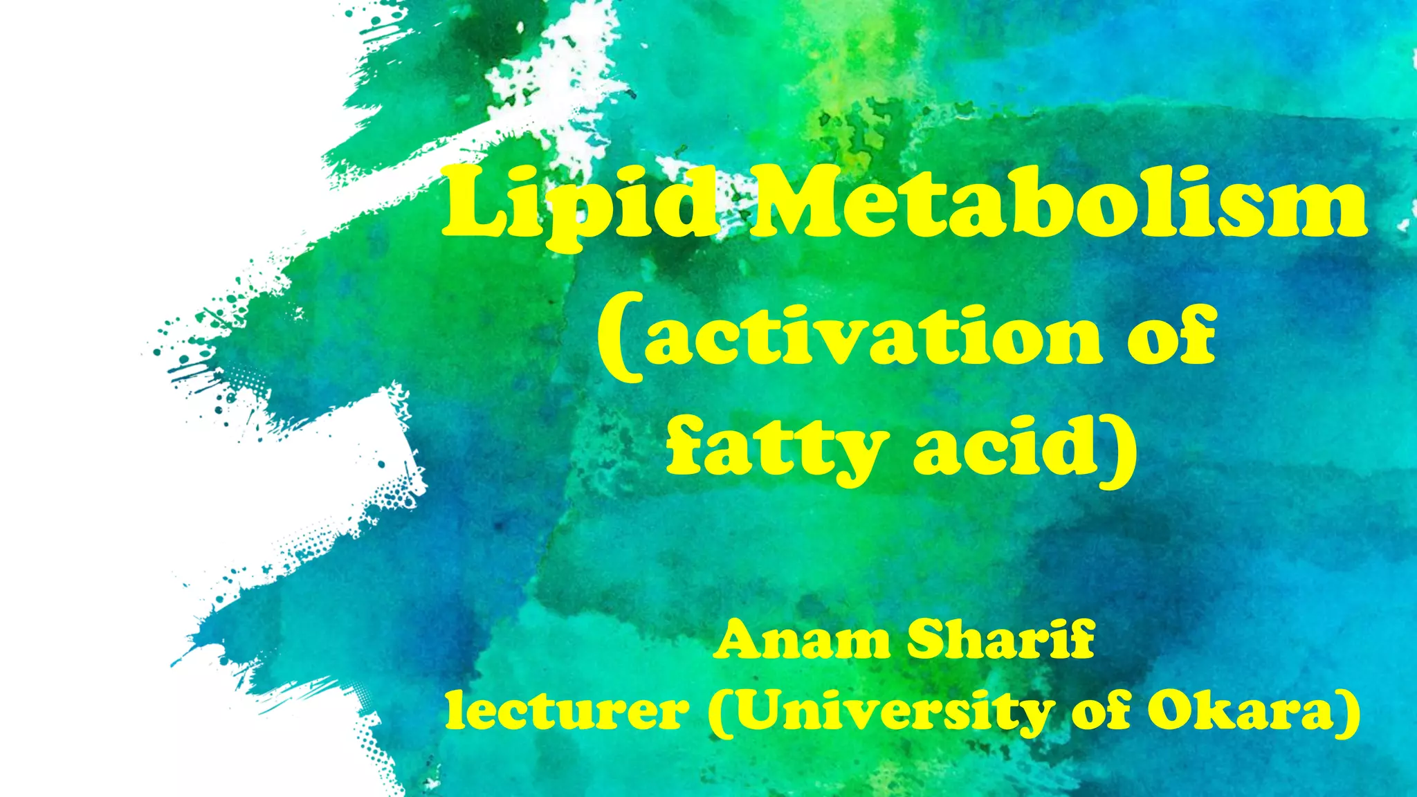 lipid metabolism (Activation of fatty acid ,oxidation of fatty acids) | PDF