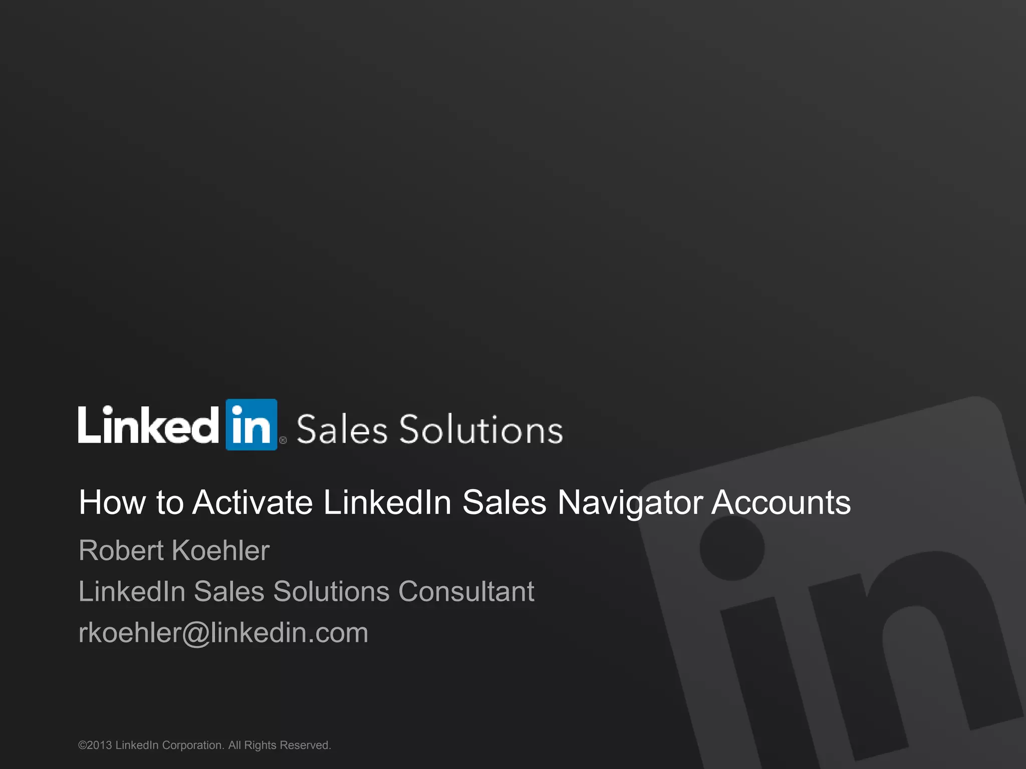 Activation tutorial for LinkedIn Sales Navigator administrators | PPT