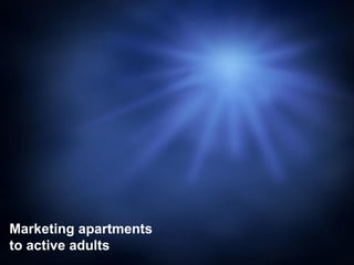 Marketing apartments to active adults 