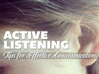 Active Listening: Tips for Effective Communication