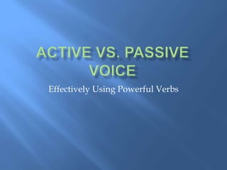 Effectively Using Powerful Verbs
 