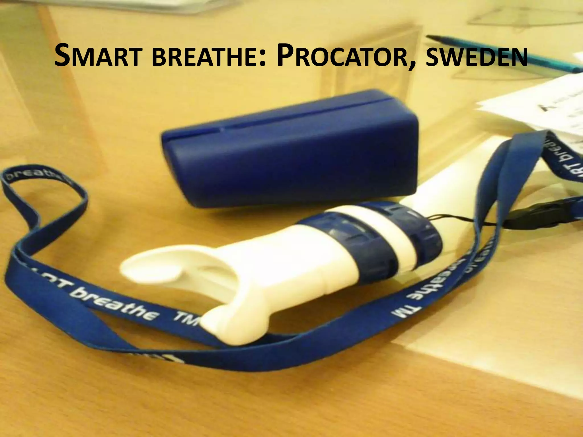 SMART BREATHE: PROCATOR, SWEDEN
 