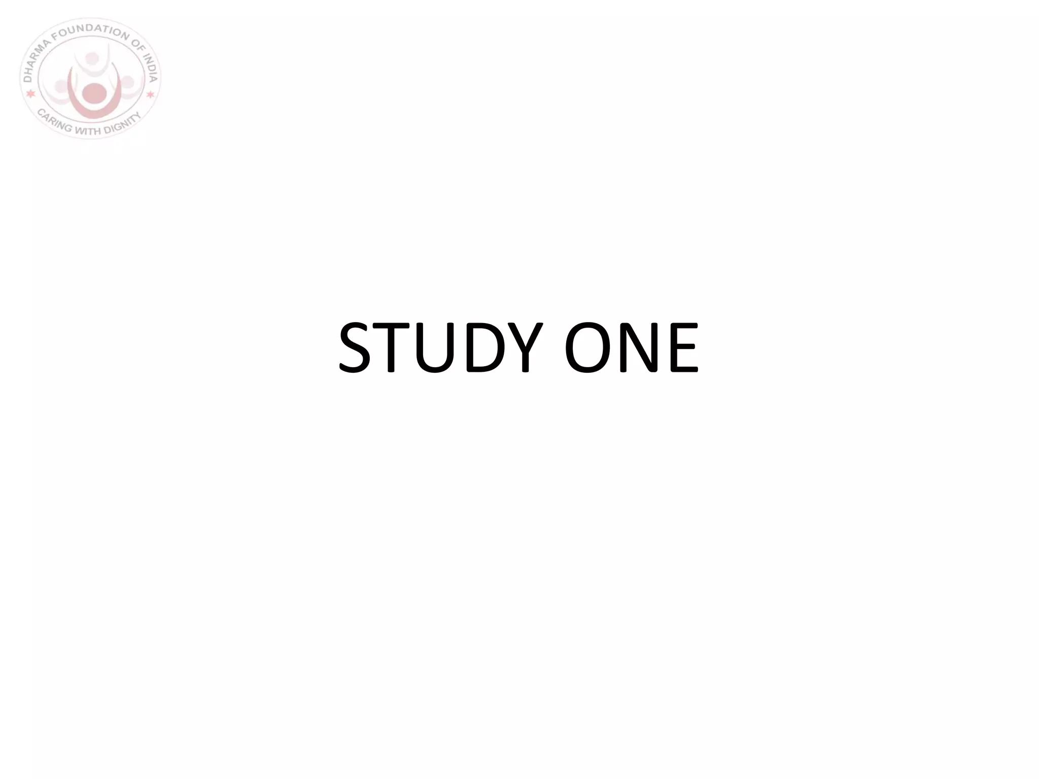STUDY ONE
 