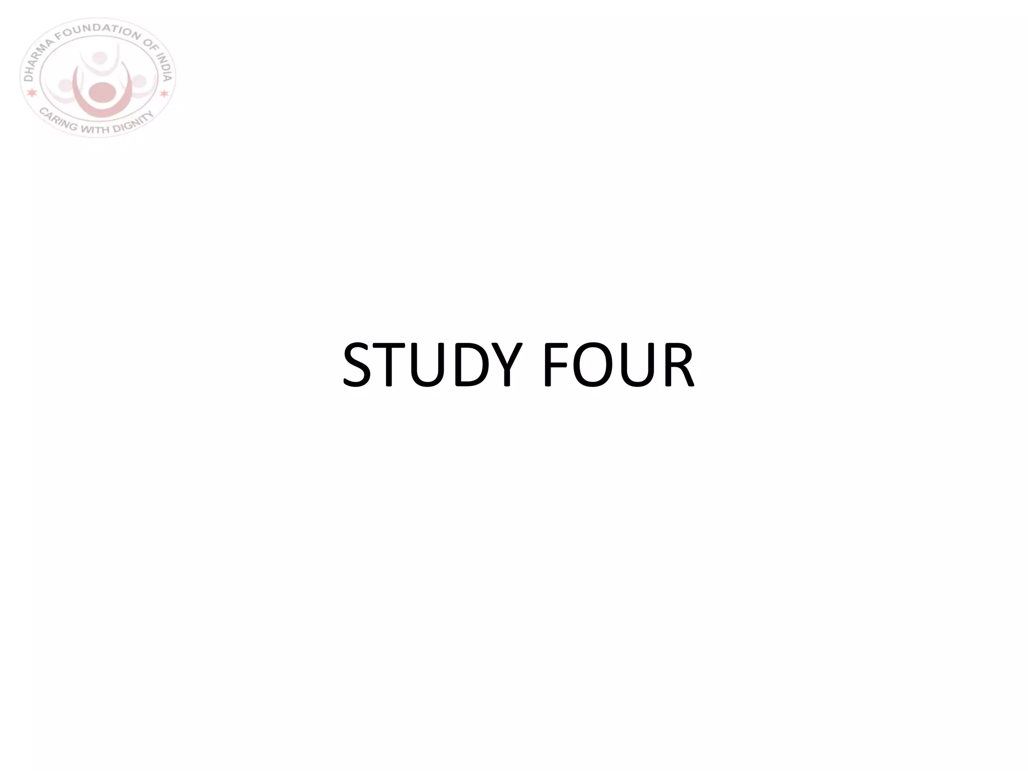 STUDY FOUR
 