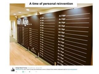 A time of personal reinvention
 