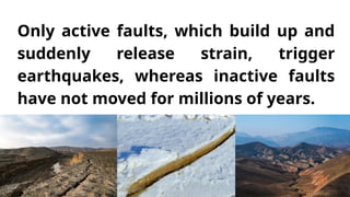 Active and inactive faults earth science | PPTX