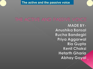 The active and the passive voice
1
 