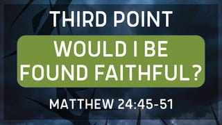 Active Anticipation: Matthew 24:36-51