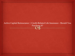 Active capital reinsurance