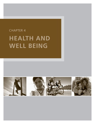 cHaPTer 4

healTh and
Well beIng
 