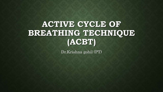 Active cycle of breathing technique.pptx