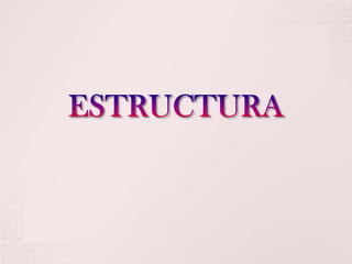 ESTRUCTURA