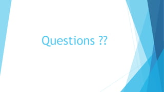 Questions ??
 