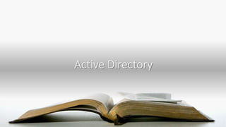 Active Directory
 