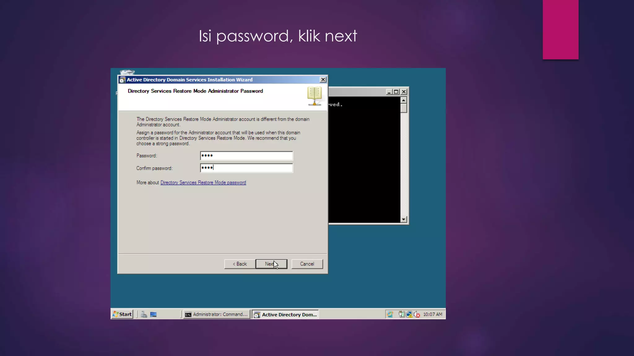 Isi password, klik next
 