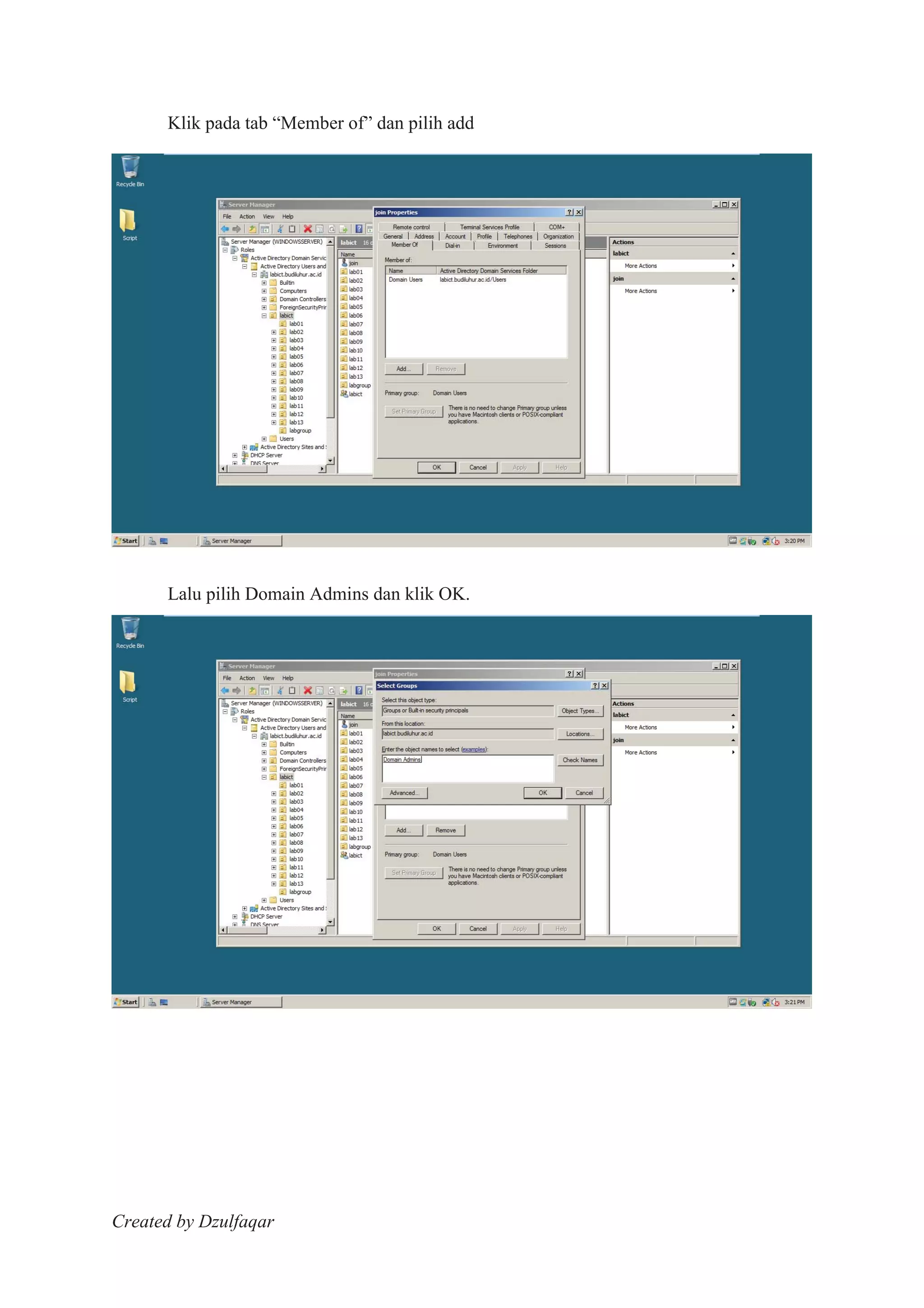 Created by Dzulfaqar
Klik pada tab “Member of” dan pilih add
Lalu pilih Domain Admins dan klik OK.
 