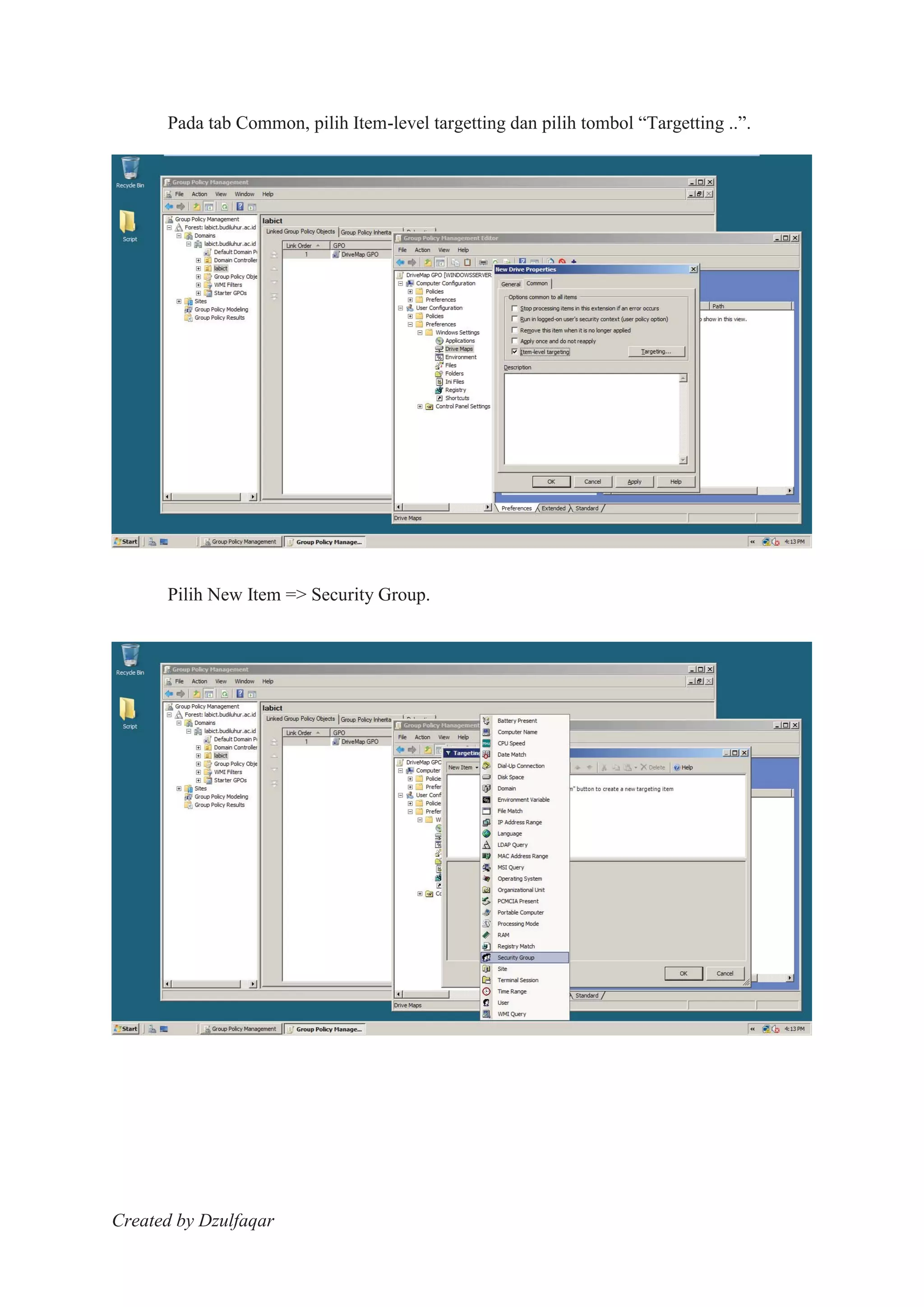 Created by Dzulfaqar
Pada tab Common, pilih Item-level targetting dan pilih tombol “Targetting ..”.
Pilih New Item => Security Group.
 