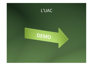 L'UAC 
 