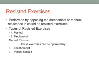 Resisted Types Active Exercises for Physiotherapy students.pptx