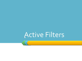 Active Filters
 