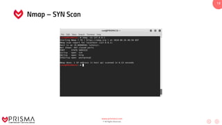 www.prismacsi.com
© All Rights Reserved.
13
Nmap – SYN Scan
 