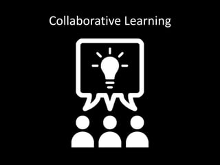 Collaborative Learning 
 