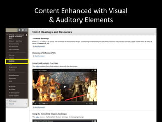 Content Enhanced with Visual 
& Auditory Elements 
 